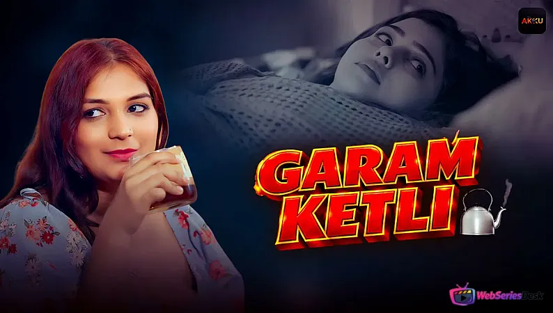 Garam Ketli (E01) Akku Hot Web Series